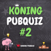 Koning PubQuiz #2 - PubQuiz voor Thuis