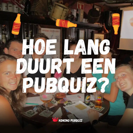 Hoe Lang Duurt Een PubQuiz?
